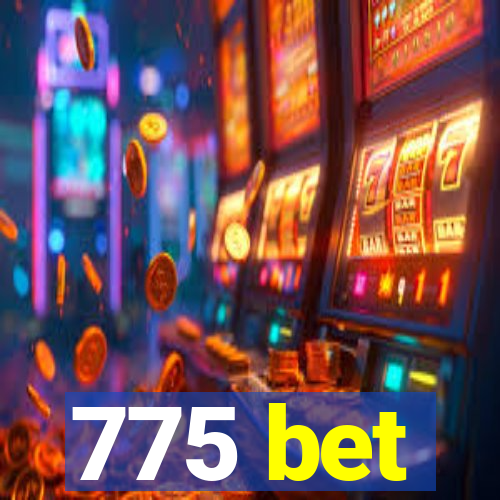 775 bet